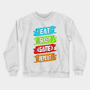 Eat, Sleep, game, Repeat, Typography vector base T-Shirt Design Crewneck Sweatshirt